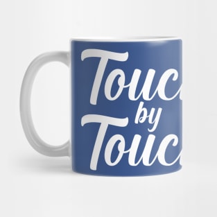 Touch by Touch Mug